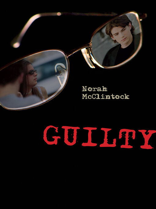 Title details for Guilty by Norah McClintock - Wait list